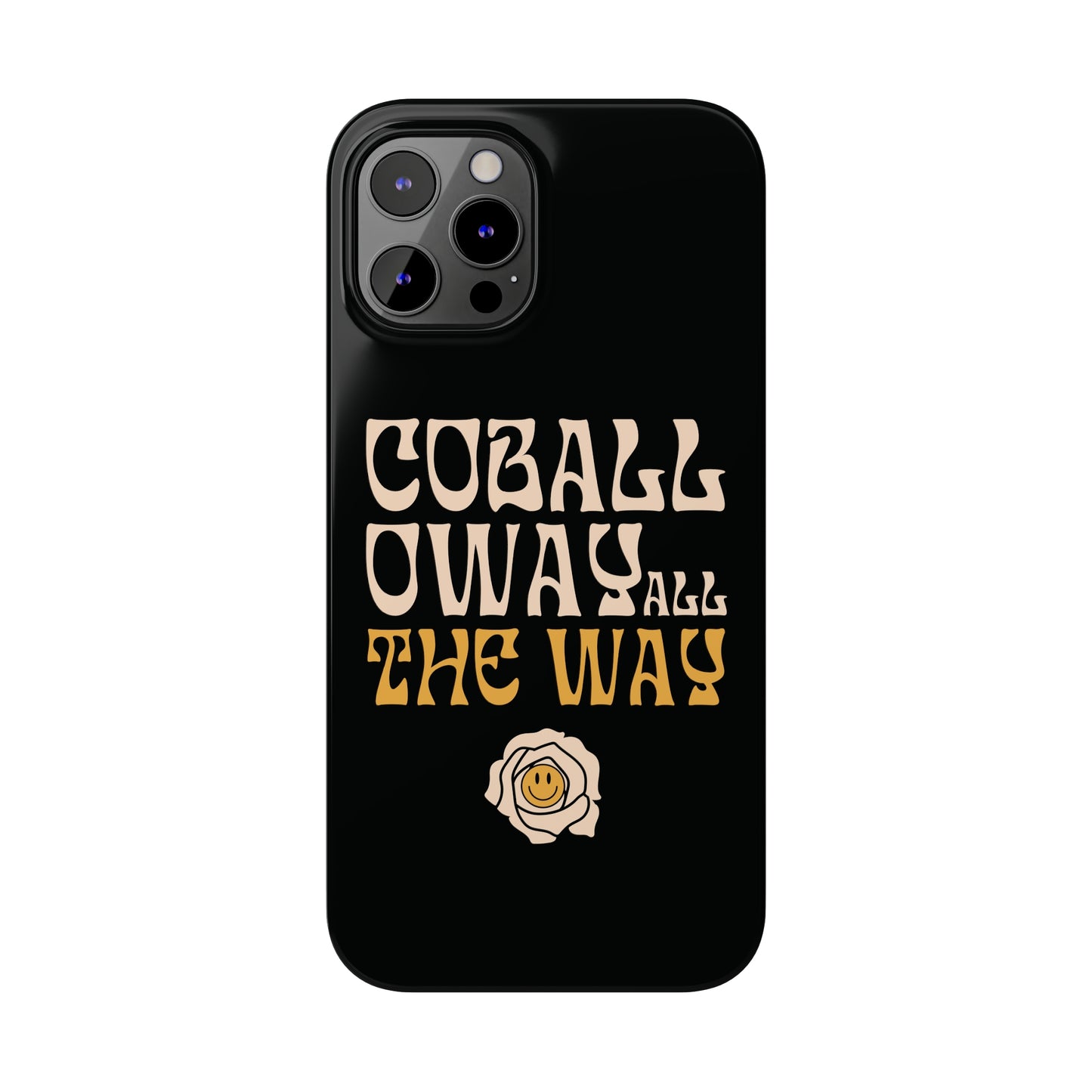 Coballoway All the Way Phone Cases
