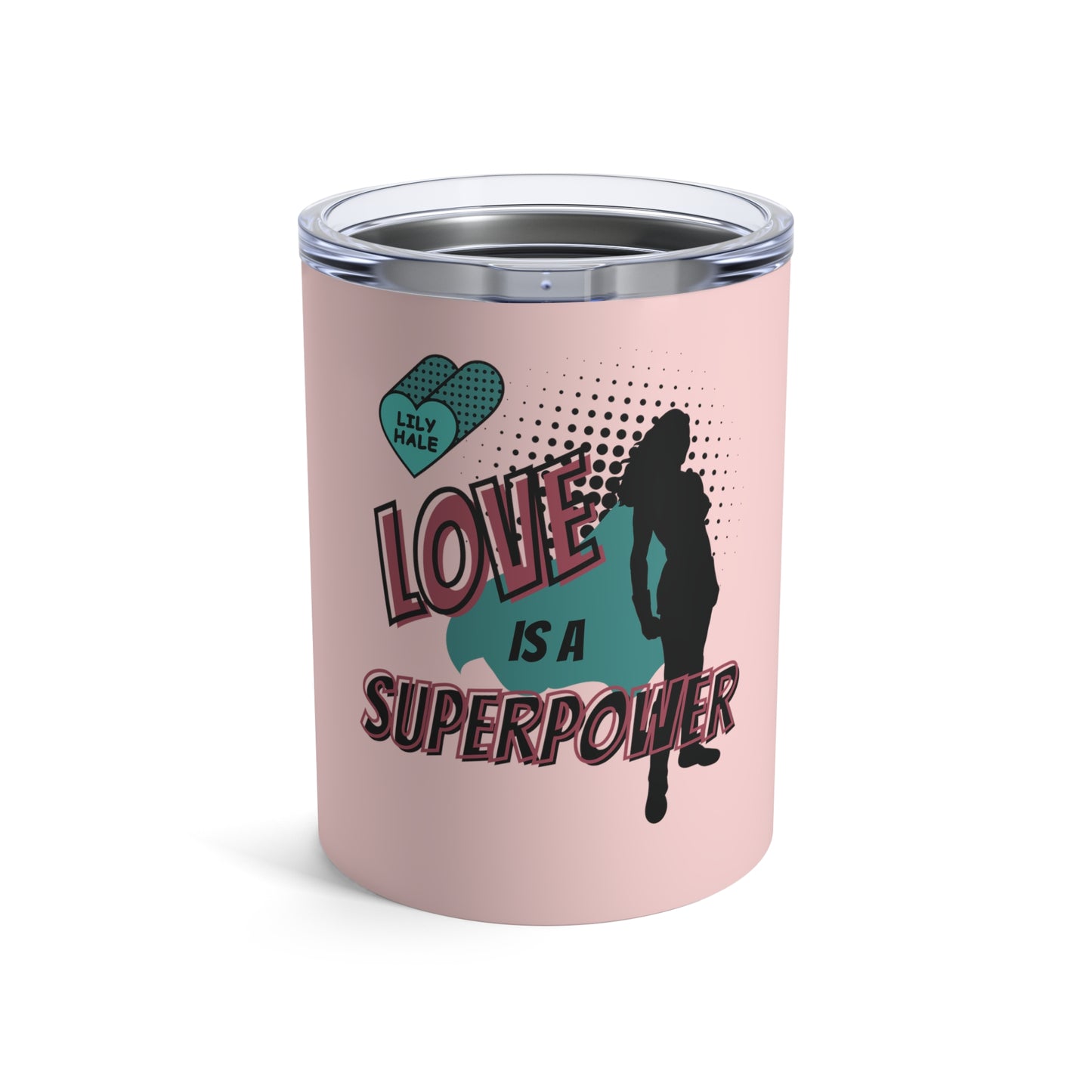 Lily's Superpower Tumbler 10oz