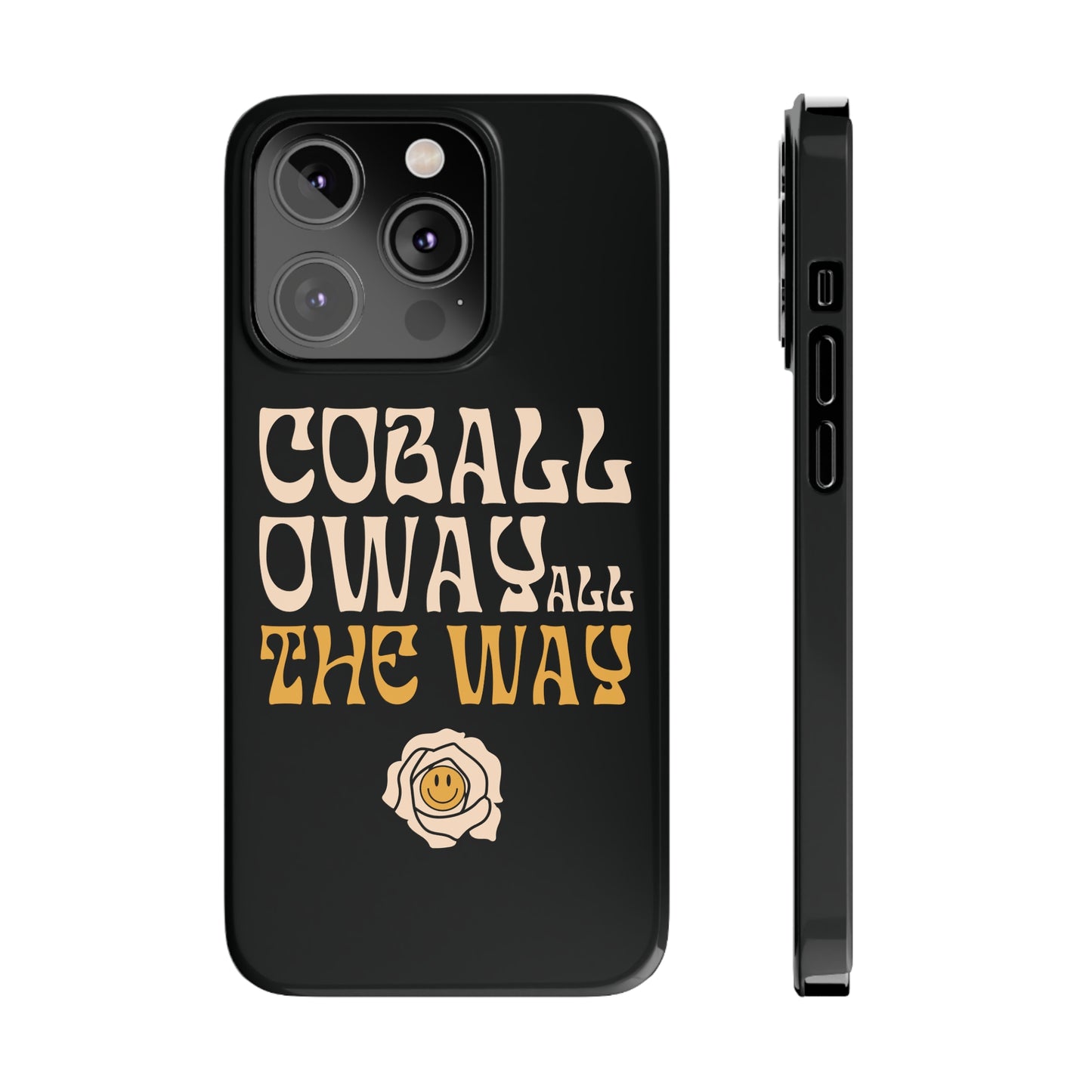 Coballoway All the Way Phone Cases