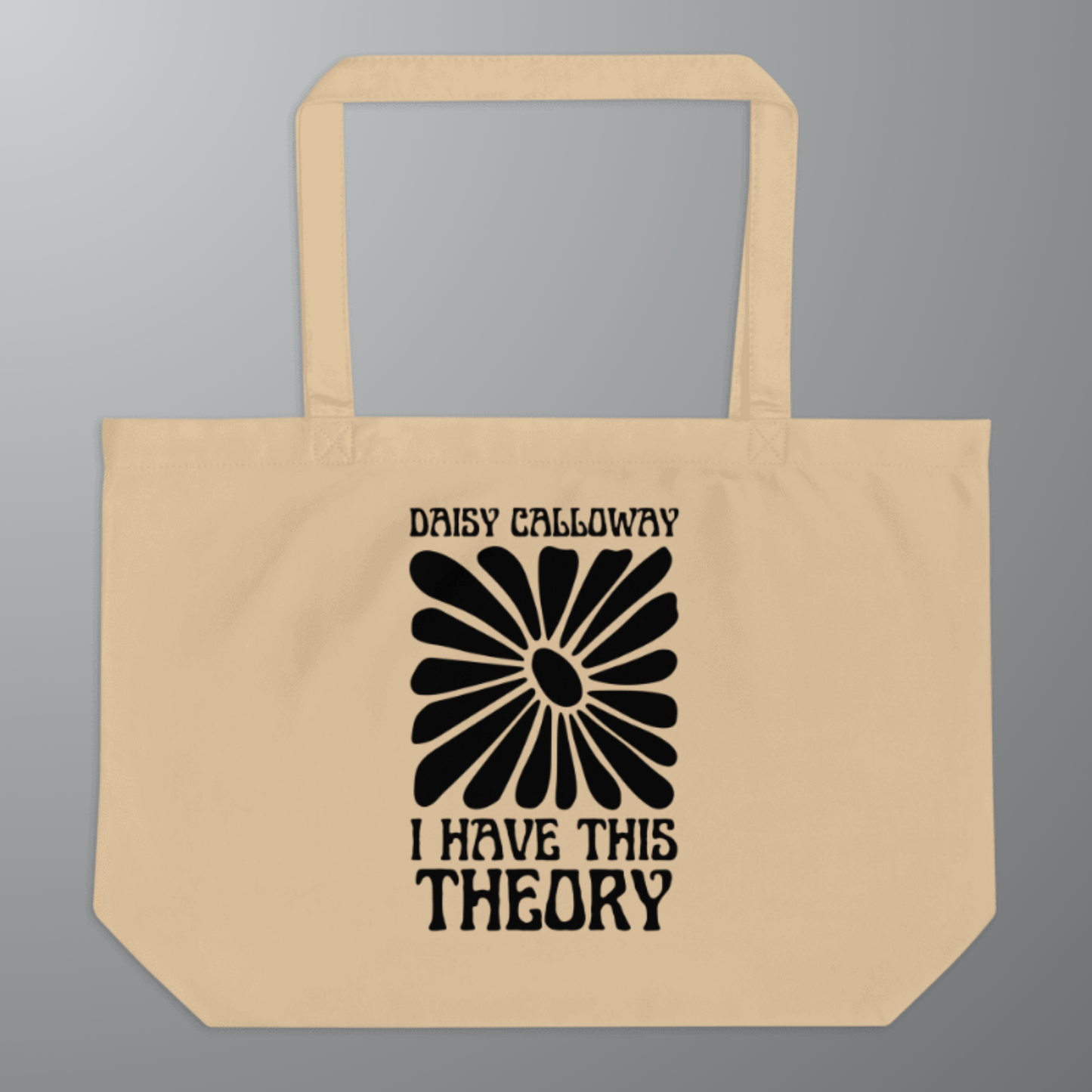 Daisy's Theory  Large Tote