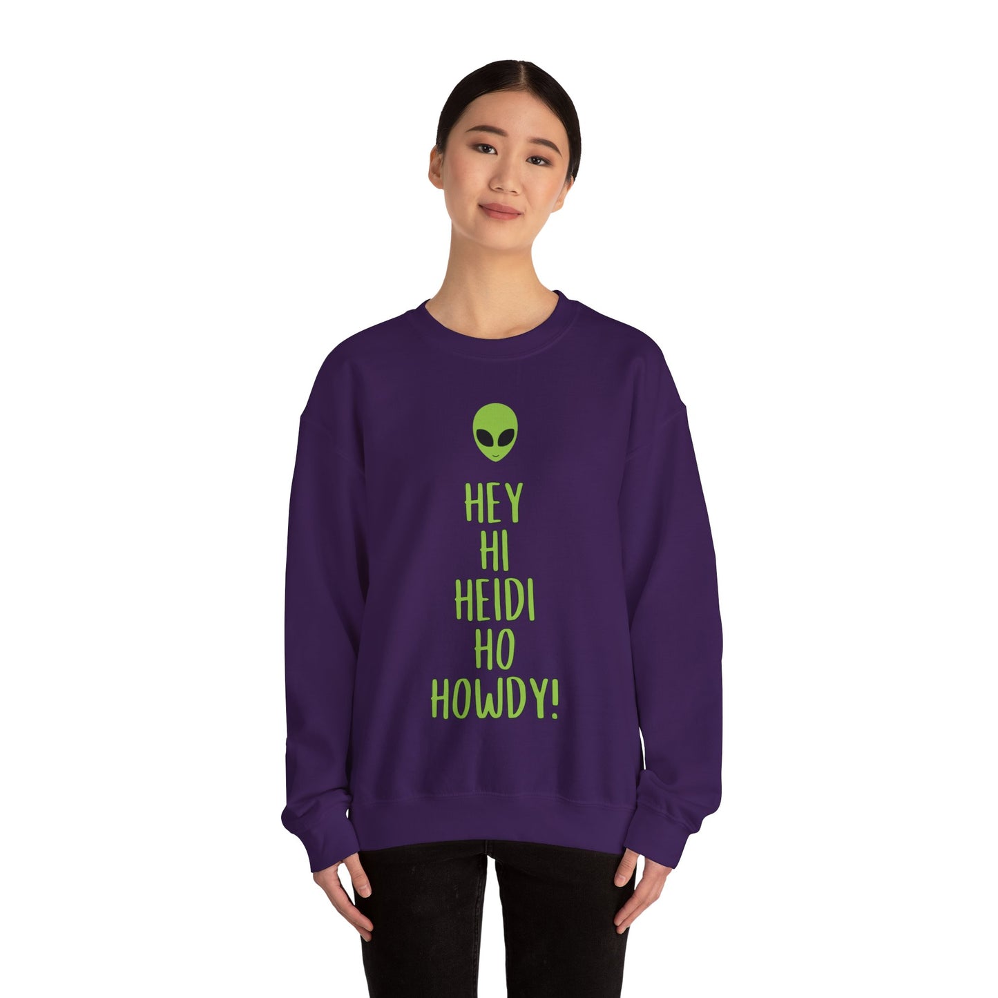 Luna Hale Hey Hi Heidi Ho Howdy Crewneck Sweatshirt