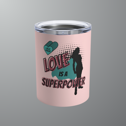 Lily's Superpower Tumbler 10oz